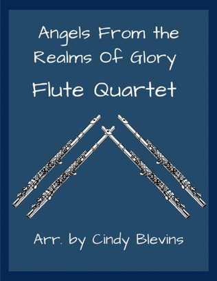 Angels From the Realms of Glory, for Flute Quartet