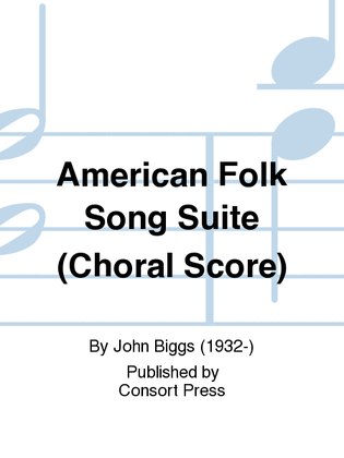American Folk Song Suite (Choral Score)