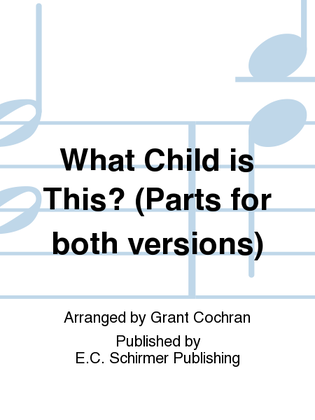 Book cover for What Child is This? (Orchestra Parts)