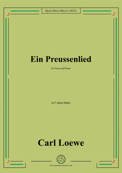 Loewe-Ein Preussenlied,in F sharp Major,for Voice and Piano
