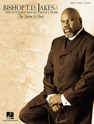 Book cover for Bishop T.D. Jakes & The Potter's House Mass Choir - The Storm Is Over