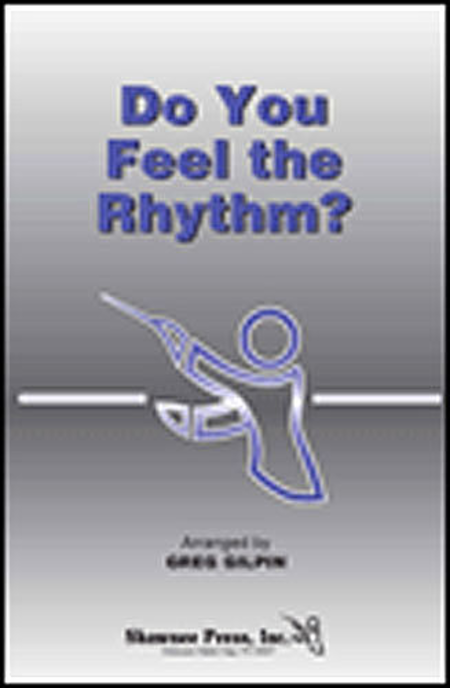 Do You Feel the Rhythm? 4-part Speaking/Drums
