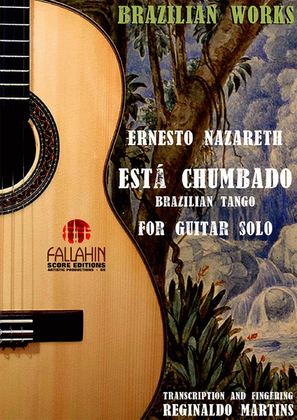 ESTÁ CHUMBADO (HE'S WASTED) - ERNESTO NAZARETH FOR GUITAR SOLO