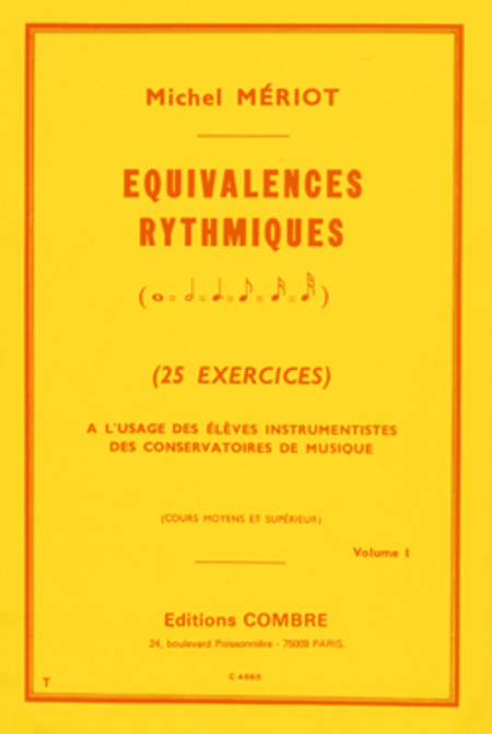 Equivalences rythmiques Vol. 1 (25 exercices moyen-superieur)