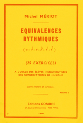 Equivalences rythmiques - Volume 1 (25 exercices moyen-superieur)