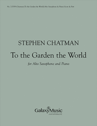To the Garden the World