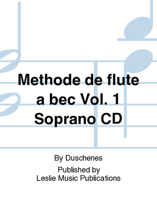 Book cover for Methode de flute a bec Vol. 1 Soprano CD