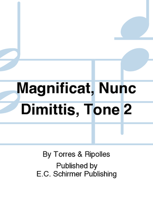 Magnificat, Nunc Dimittis, Tone 2