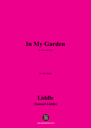 Liddle-In My Garden,in E flat Major
