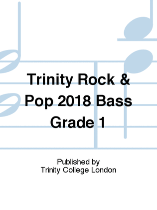 Trinity Rock & Pop 2018 Bass Grade 1