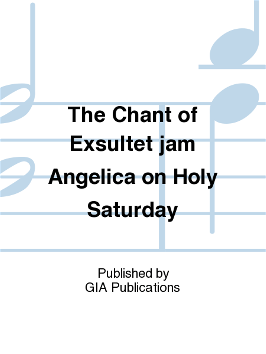 The Chant of Exsultet jam Angelica on Holy Saturday Unison Choir scores gallery preview page 1