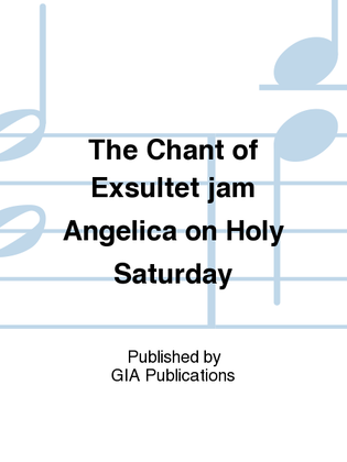 Book cover for The Chant of Exsultet jam Angelica on Holy Saturday