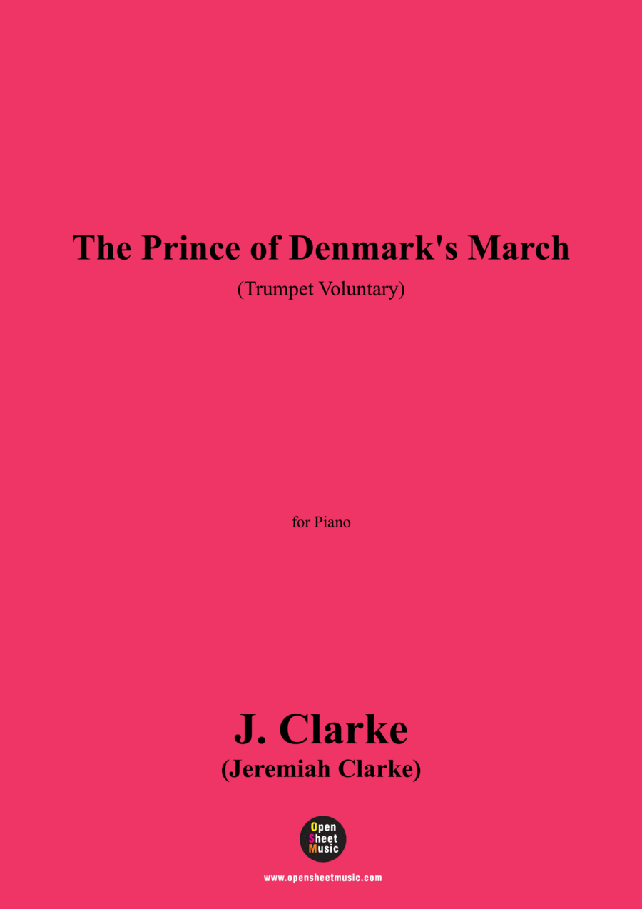 J. Clarke-The Prince of Denmark's March(Trumpet Voluntary),for Piano J. Clarke-The Prince of Denmark's March(Trumpet Voluntary),for Piano Trumpet scores gallery preview page 1