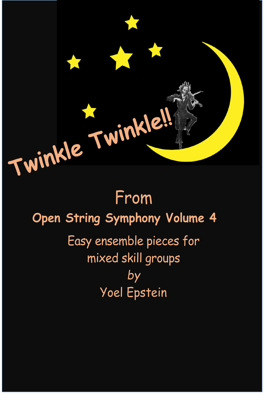 Book cover for Twinkle Twinkle Little Star - Easy Ensemble pieces for mixed skill level violinists