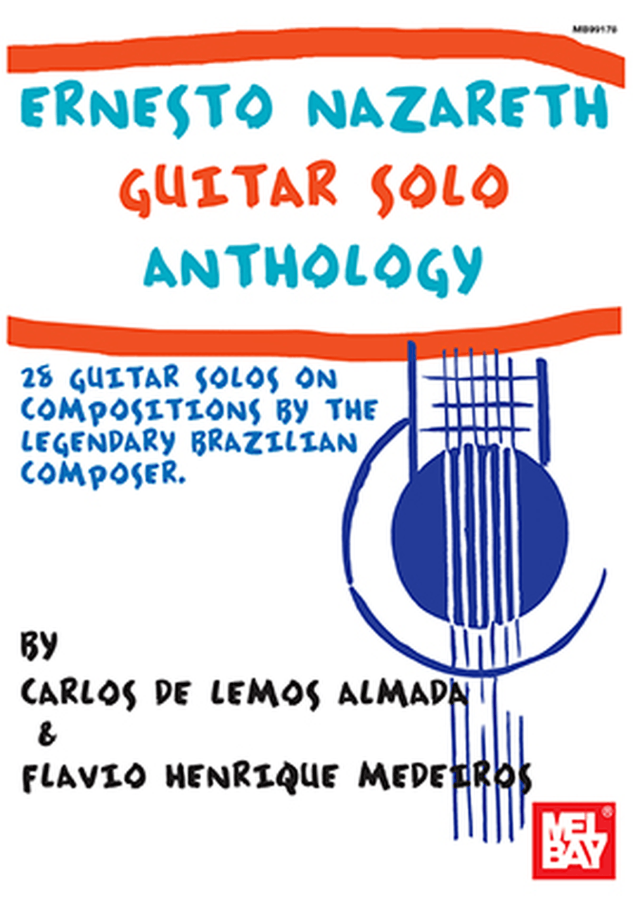 Ernesto Nazareth Guitar Solo Anthology-28 Guitar Solos