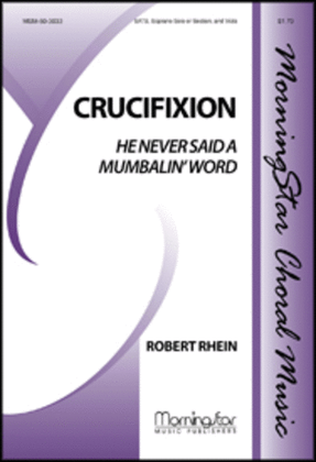 Book cover for Crucifixion (He Never Said a Mumbalin' Word) (Clarinet/Saxophone Parts)