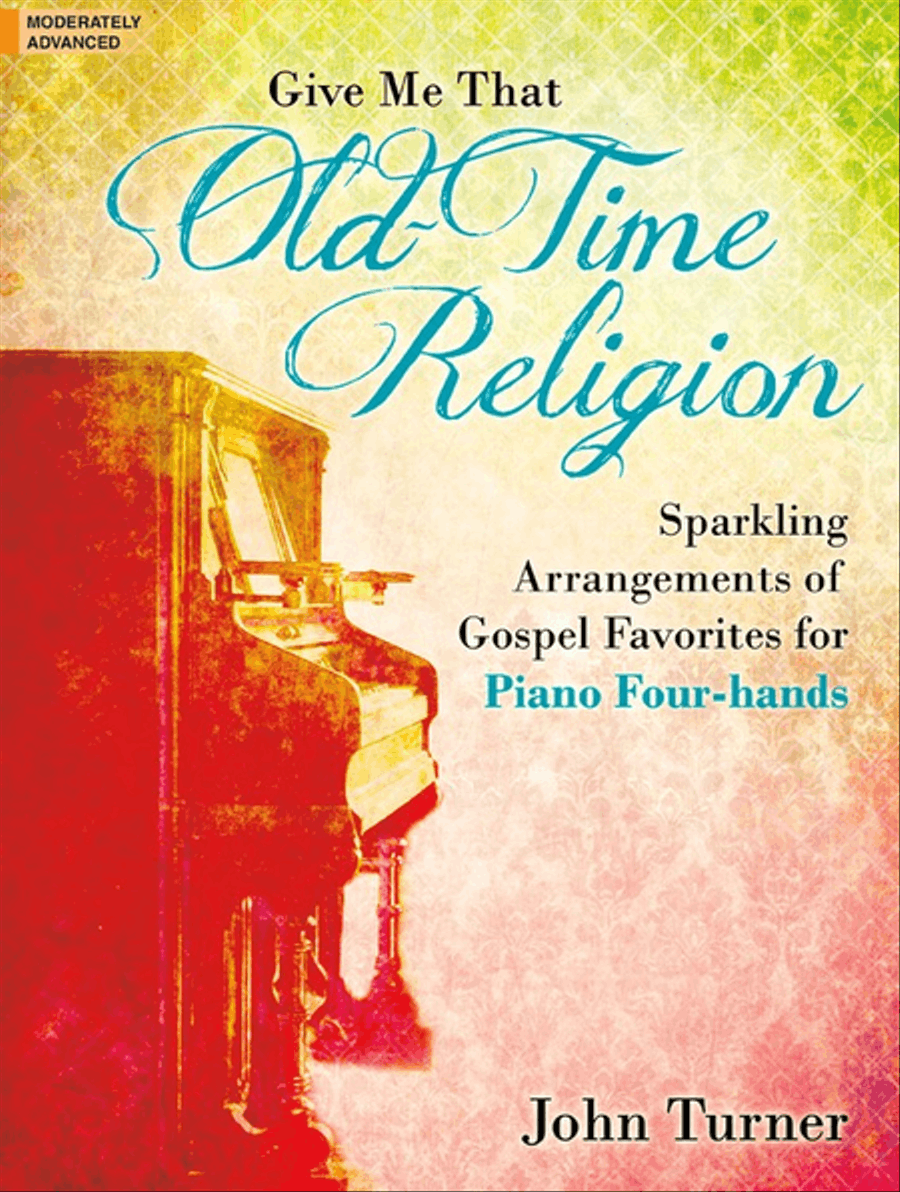 Give Me That Old-Time Religion Piano Duet scores gallery preview page 1
