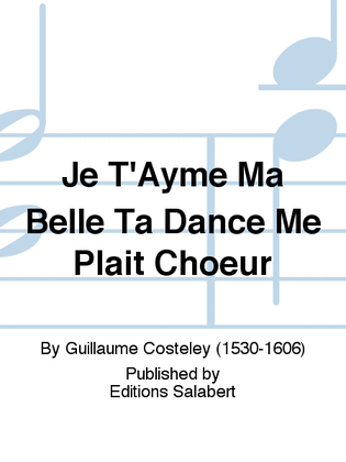 Je T'Ayme Ma Belle Ta Dance Me Plait Choeur
