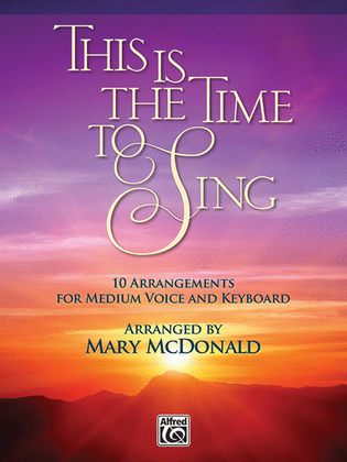 Book cover for This Is the Time to Sing