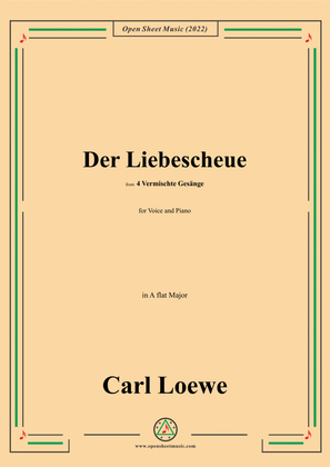Book cover for Loewe-Der Liebescheue,in A flat Major,from 4 Vermischte Gesange