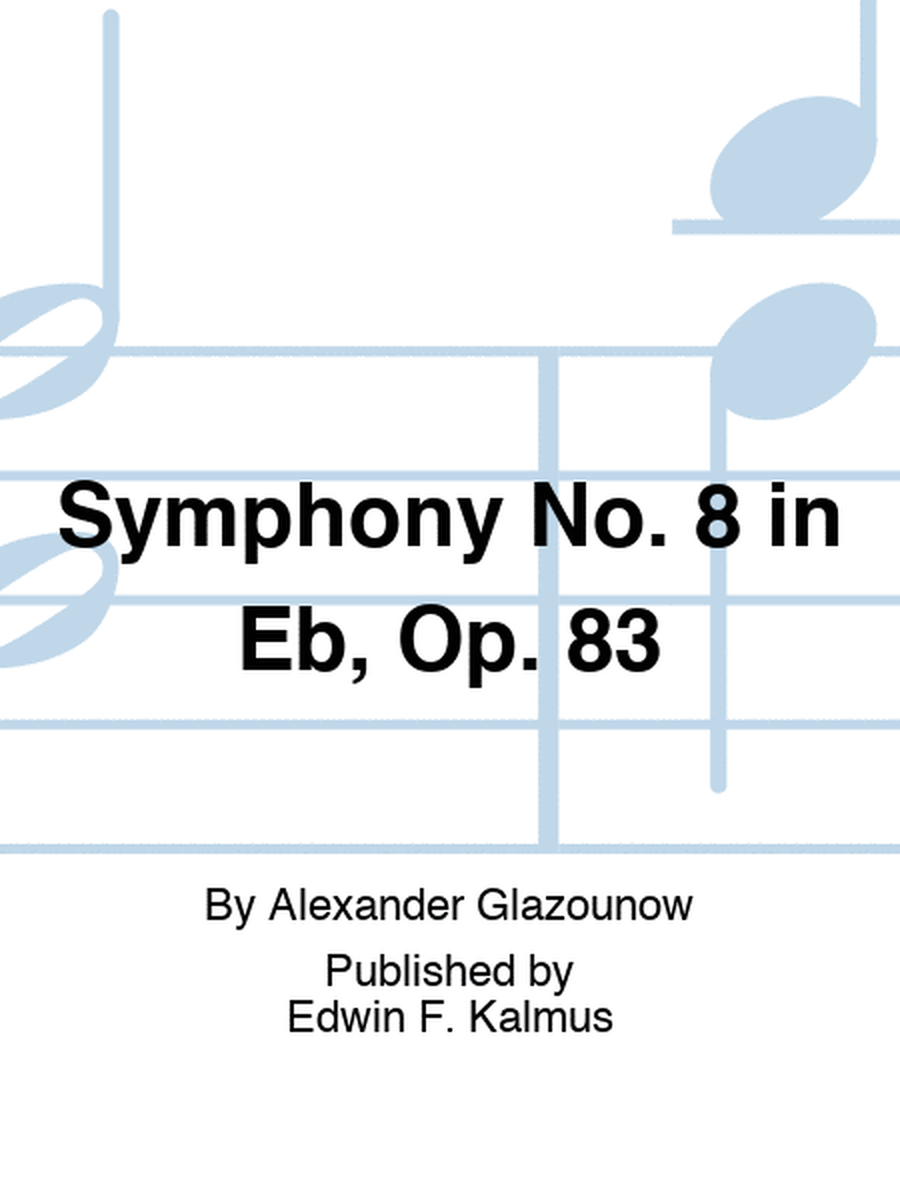 Symphony No. 8 in Eb, Op. 83