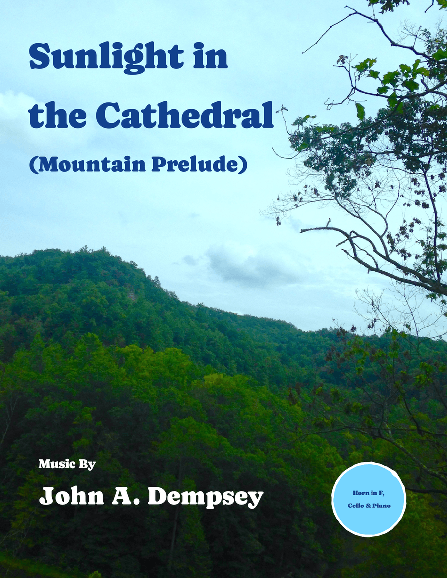 Sunlight in the Cathedral (Mountain Echoes): Trio for Horn in F, Cello and Piano