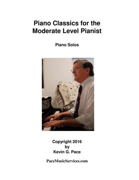 Piano Classics for the Moderate Level Pianist - a book of 15 piano solo arrangements of some of clas image number null