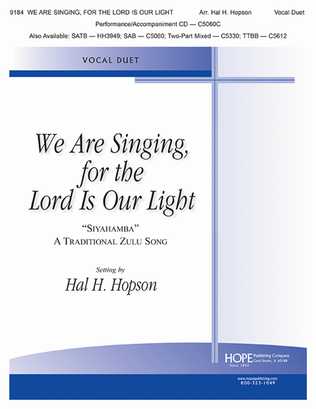 Book cover for We Are Singing, for the Lord Is Our Light