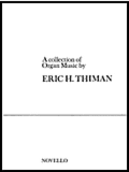 An Eric Thiman Collection for Organ