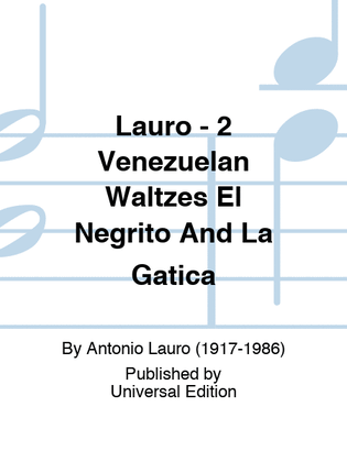 Book cover for Lauro - 2 Venezuelan Waltzes El Negrito And La Gatica