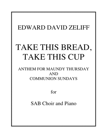 Take This Bread, Take This Cup – Maundy Thursday Communion Anthem image number null