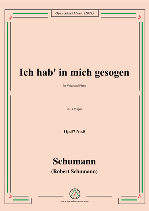 Book cover for Schumann-Ich hab in mich gesogen,Op.37 No.5,in B Major,for Voice and Piano