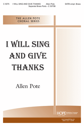 I Will Sing and Give Thanks