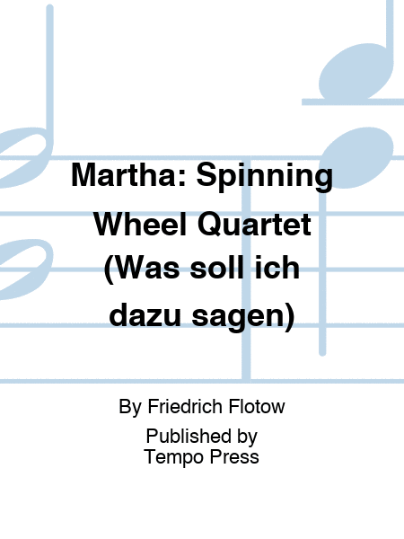 MARTHA: Spinning Wheel Quartet (Was soll ich dazu sagen)