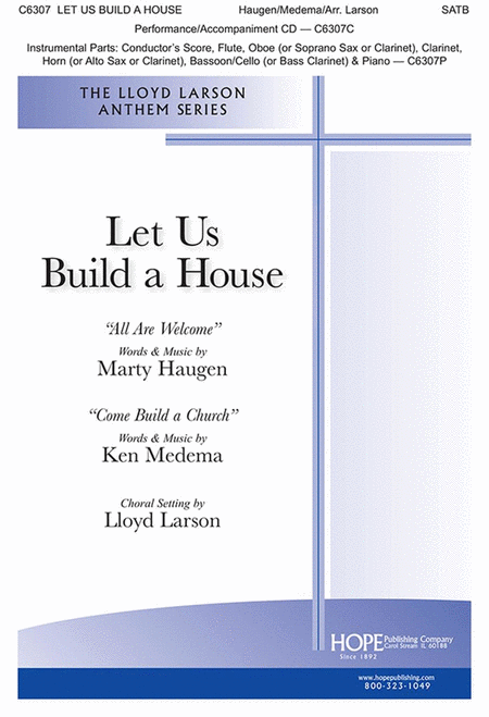 Let Us Build A House (All Are Welcome)