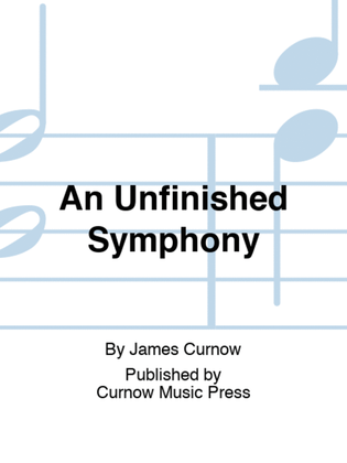 An Unfinished Symphony