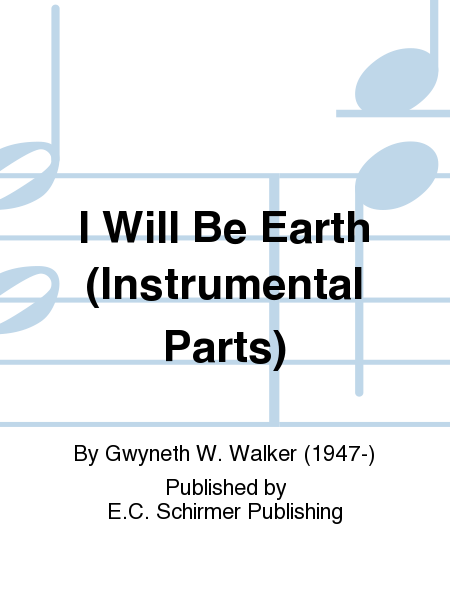 Songs for Women's Voices: 6. I Will Be Earth (Orchestra Parts)
