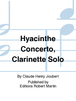 Hyacinthe Concerto, Clarinette Solo