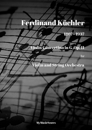 Kuchler Violin Concerto Op 11 for Violin and String Orchestra