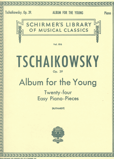 Peter Ilyich Tchaikovsky: Album For The Young - 24 Easy Pieces, Op. 39
