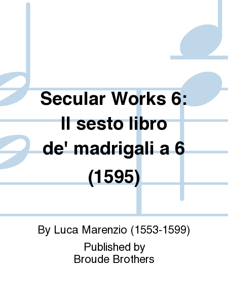 The Secular Works, Volume 6
