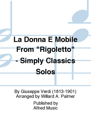 La Donna E Mobile From "Rigoletto" - Simply Classics Solos