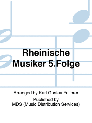 Rheinische Musiker 5.Folge