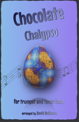 Book cover for The Chocolate Chalypso for Trumpet and Tenor Horn Duet