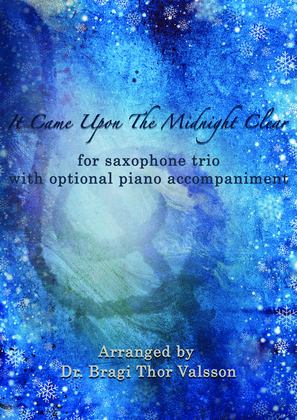 It Came Upon The Midnight Clear - Saxophone Trio with optional Piano accompaniment
