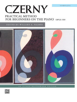 Book cover for Czerny -- Practical Method for Beginners on the Piano, Opus 599 (Complete)
