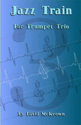 Book cover for Jazz Train, a Jazz Piece for Trumpet Trio
