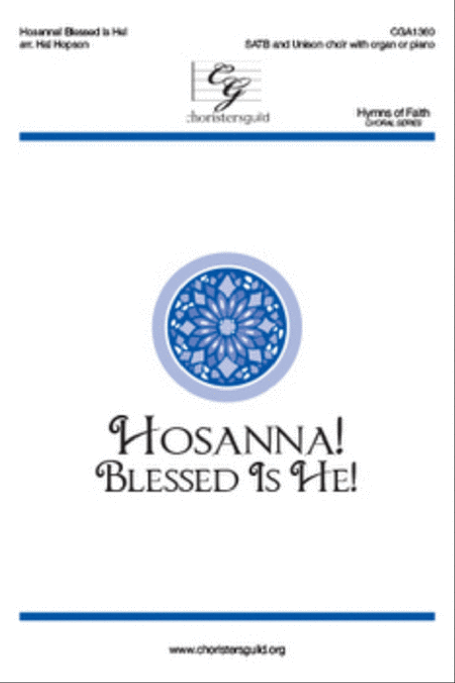 Hosanna! Blessed Is He! Hosanna! Blessed Is He! Choir scores gallery preview page 1