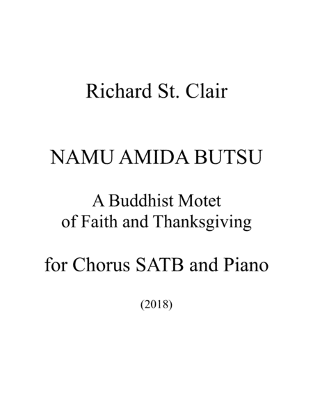 NAMU AMIDA BUTSU - A Buddhist Motet of Faith and Thanksgiving for SATB Chorus and Piano image number null