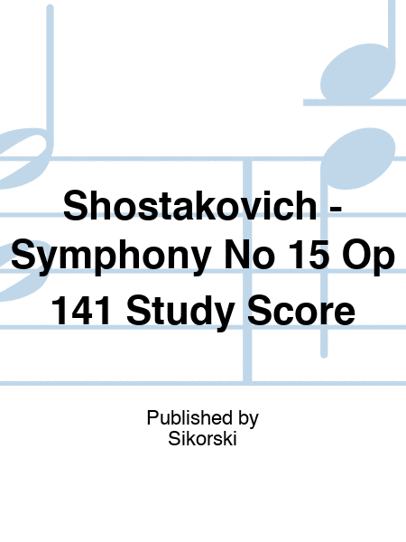 Shostakovich - Symphony No 15 Op 141 Study Score